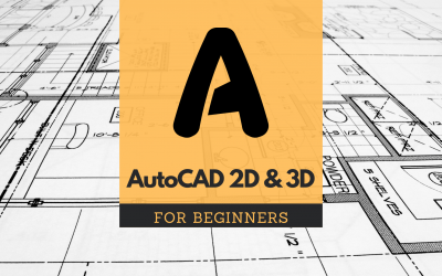 AutoCAD 2D & 3D for Beginners