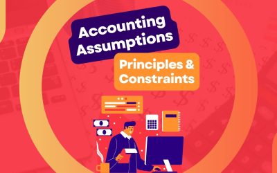Accounting Assumptions Principles & Constraints