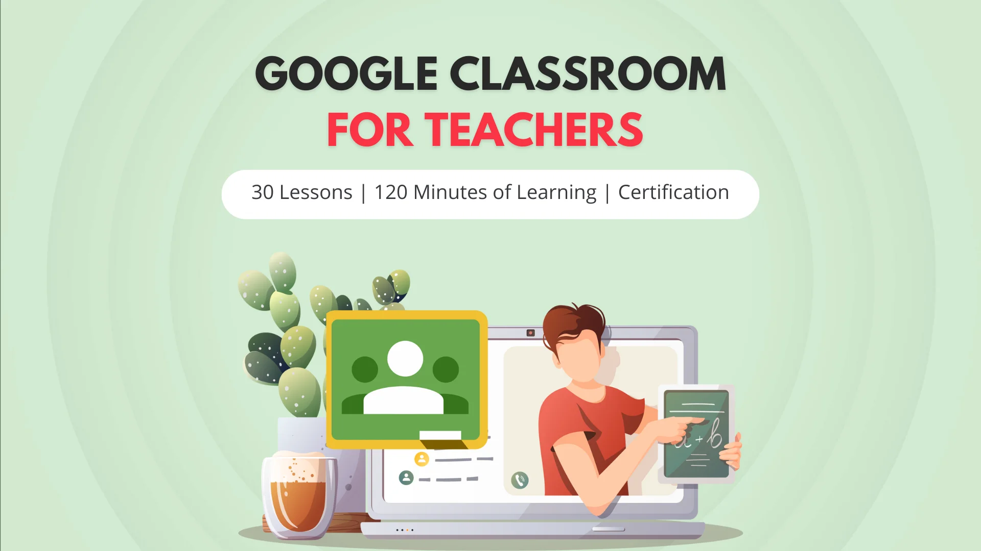 Google Classroom for Teachers Online Course in Bangladesh Course Image